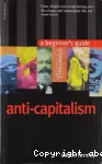 Anti-Capitalism: A beginner's guide