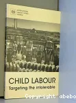 Child Labour: Targeting the Intolerable