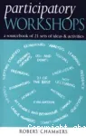 Participatory Workshops: A sourcebook of 21 sets of ideas and activities