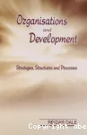 Organisations and Development: Strategies, Structures and Processes