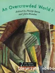 An Overcrowded World ?: Population, Populationand the Envionment