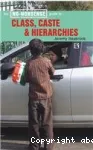 The No-Nonsense guide to Class, Caste and Hierarchies