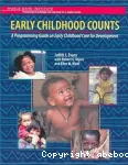 Early childhood counts: Aprogramming Guide on early Childhood xare for development