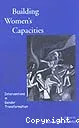 Building Women's Capacities:Intervetions in Gender Transformation