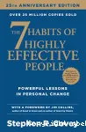 The 7 Habits of Highly Effective People: Powerful Lessons in Personal Change