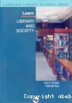 Learn library and society