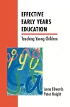 Effective Early Years Education: Teaching Young children