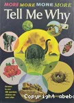 More Tel me Why: Answers hundreds of question
