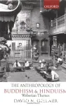 The Anthropology of Buddhims and Hinduism