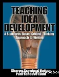 Teaching idea development: A standards- based critical-thinking approach to writing