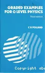 Graded Examples for O Level physics