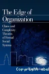The edge of organization: Choas and complexity theories of formal social systems