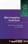 Men engaging feminisms: Pro-feminism, Backlashes and Schooling