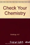 Check Your Chemistry