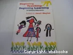 Beginning teaching : Beginning learning in Primary education