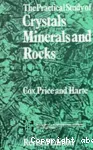 An introduction to the practical Study of Crystals, Minerals and Rocks