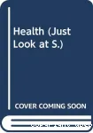 Justlook at....Health