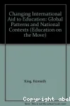 Changing international aid to education: Global patterns and national contexts