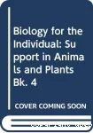 Support in animal and plants