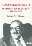 Language and Ethnicity in Minority Sociolinguistic Perspective