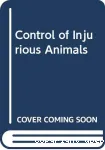 The control of injurious animals