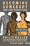 Becoming somebody : Toward a social psychology of school