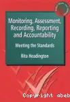 Monitoring, Assessment , Recording, Reporting and Accountability: Meeting the standards