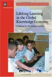 Lifelong learning in the global knowledge economy: Challenges for developing countries