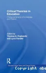 Critical theories in education: Changing terrains of knowledge and politics