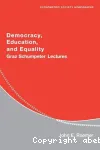 Democracy, education, and equality :Graz Schumpeter Lectures