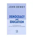Democracy and education: An interoduction to the philosophy of education