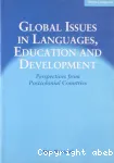 Global issues in language, education and development: Perpectives from postcolonial countries