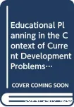 Educational planning in the context of current development problems