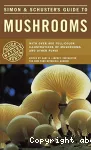 Simon & schuster's: guide to mushrooms