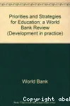 Priorities and Strategies for Education: A World Bank Review