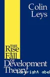 The Rise and Fall of Development Theory