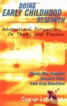 Doing Early Childhood Research: International Perspectives on Theory and Practice