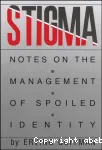 Stigma:notes on the management of spoiled identity