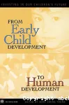From Early Child Development:investing our children future
